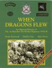 When Dragons Flew (2nd edition HB '09 9781857943498).jpg